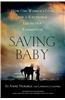 Saving Baby: How One Woman's Love for a Racehorse Led to Her Redemption