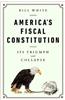 America's Fiscal Constitution: Its Triumph and Collapse
