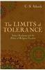 The Limits of Tolerance: Indian Secularism and the Politics of Religious Freedom