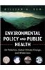 Environmental Policy and Public Health: Air Pollution, Global Climate Change, and Wilderness