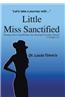 Little Miss Sanctified: Let S Take a Journey with
