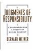 Judgments of Responsibility: A Foundation for a Theory of Social Conduct