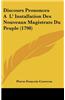 Discours Prononces A L' Installation Des Nouveaux Magistrats Du Peuple (1798)