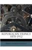 Republican France 1870-1912