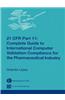21 Cfr Part 11: Complete Guide to International Computer Validation Compliance for the Pharmaceutical Industry