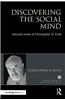 Discovering the Social Mind: Selected Works of Christopher D. Frith