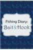Fishing Diary: Bait & Hook