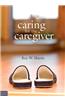 Caring for the Caregiver