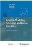 Adaptive Modelling, Estimation and Fusion from Data