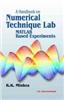 Handbook on Numerical Technique Lab (MATLAB Based Experiments)