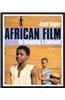 African Film: Re-Imagining a Continent