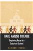 Race Among Friends: Exploring Race at a Suburban School