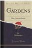 Gardens: Their Form and Design (Classic Reprint)