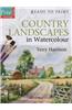 Country Landscapes in Watercolour