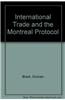 International Trade and the Montreal Protocol