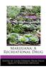 Marijuana: A Recreational Drug