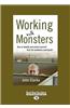 Working with Monsters: How to Identify and Protect Yourself from the Workplace Psychopath (Easyread Large Edition)