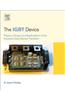 The Igbt Device: Physics, Design and Applications of the Insulated Gate Bipolar Transistor