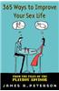 365 Ways to Improve Your Sex Life: From the Files of the Playboy Advisor
