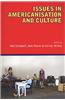 Issues in Americanisation and Culture