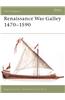 Renaissance War Galley 1470-1590