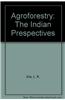 Agroforestry: The Indian Prespectives