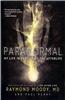 Paranormal: My Life in Pursuit of the Afterlife