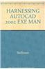 Harnessing AutoCAD 2002