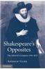 Shakespeare's Opposites: The Admiral's Company 1594 1625