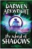 Darwen Arkwright & the School of Shadows