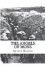 The Angels of Mons: The Bowmen and Other Legends