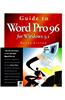 Guide to Word Pro 96 for Windows 3 1