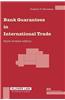 Bank Guarantees in International Trade: The Law and Practice of Independent (First Demand) Guarantees and Standby Letters of Credit in Civil Law and C