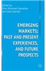 Emerging Markets: Past and Present Experiences, and Future Prospects