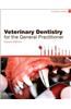 Veterinary Dentistry for the General Practitioner