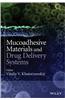 Mucoadhesive Materials and Drug Delivery Systems