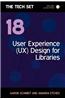 User Experience (UX) Design for Libraries