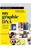 My Graphic DNA: Portfolio Design & Self-Promotion