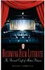 Becoming Film Literate: The Art and Craft of Motion Pictures