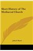 Short History of The Mediaeval Church