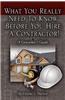 What You Really Need to Know Before You Hire a Contractor