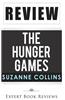 The Hunger Games: by Suzanne Collins