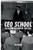 CEO School: Collective Wisdom of Top Ceos