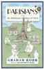 Parisians: An Adventure History of Paris