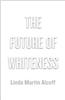 The Future of Whiteness