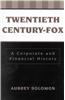 Twentieth Century-Fox: A Corporate and Financial History