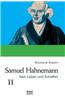 Samuel Hahnemann: Sein Leben Und Schaffen. Bd. 2