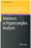 Advances in Hypercomplex Analysis