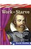 Work or Starve (Early America): Captain John Smith and the Jamestown Colony