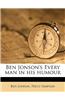Ben Jonson's Every Man in His Humour